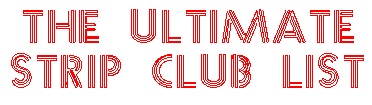 THE ULTIMATE STRIP CLUB LIST