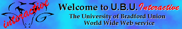 Welcome to UBU Interactive - the University of Bradford Union 
Web Service