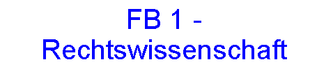 FB1 - Rechtswissenschaft