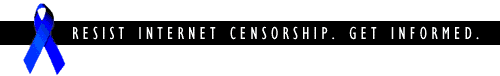 Resist Internet Censorship--Get Informed!